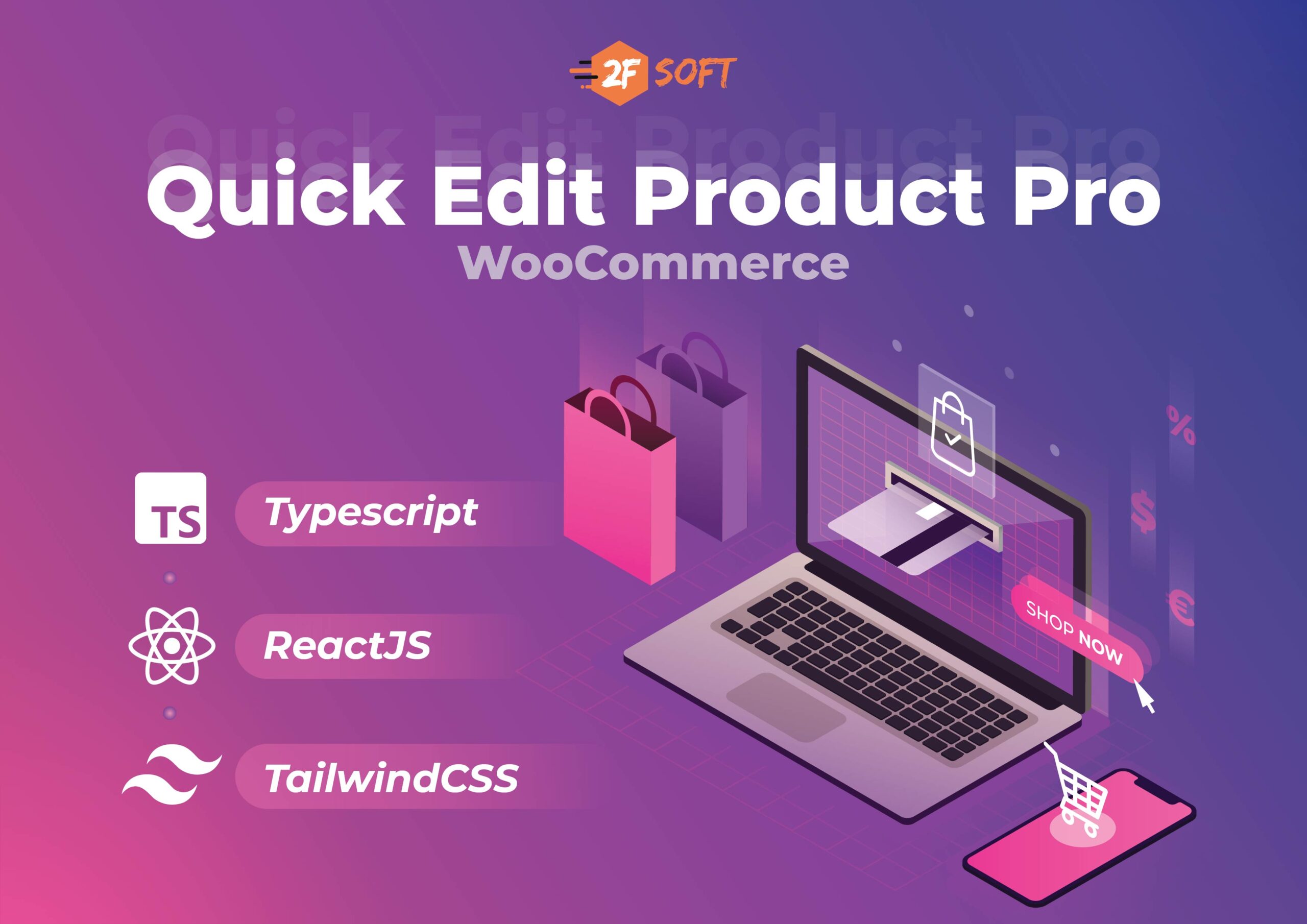 Quick Edit Product Pro Extension for WooCommerce | Digital Store | Powered By 2FSOFT